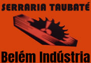 Serraria Taubaté - Belém Indústria de Artefatos de Madeira